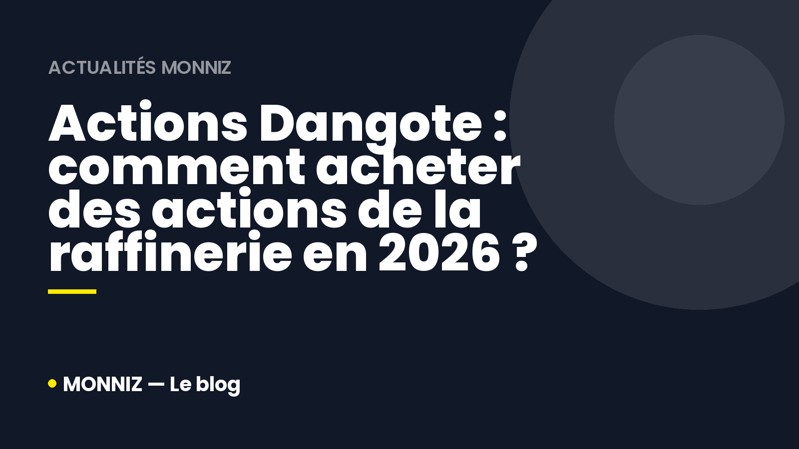 Actions Dangote : comment acheter des actions de la raffinerie en 2026 ?