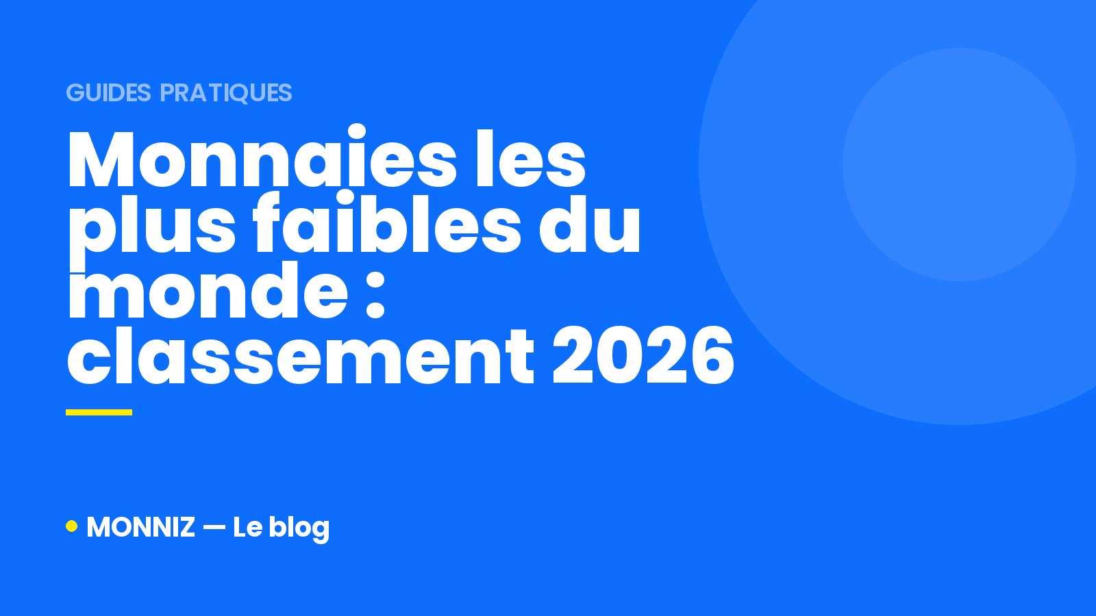 Monnaies les plus faibles du monde : classement 2026