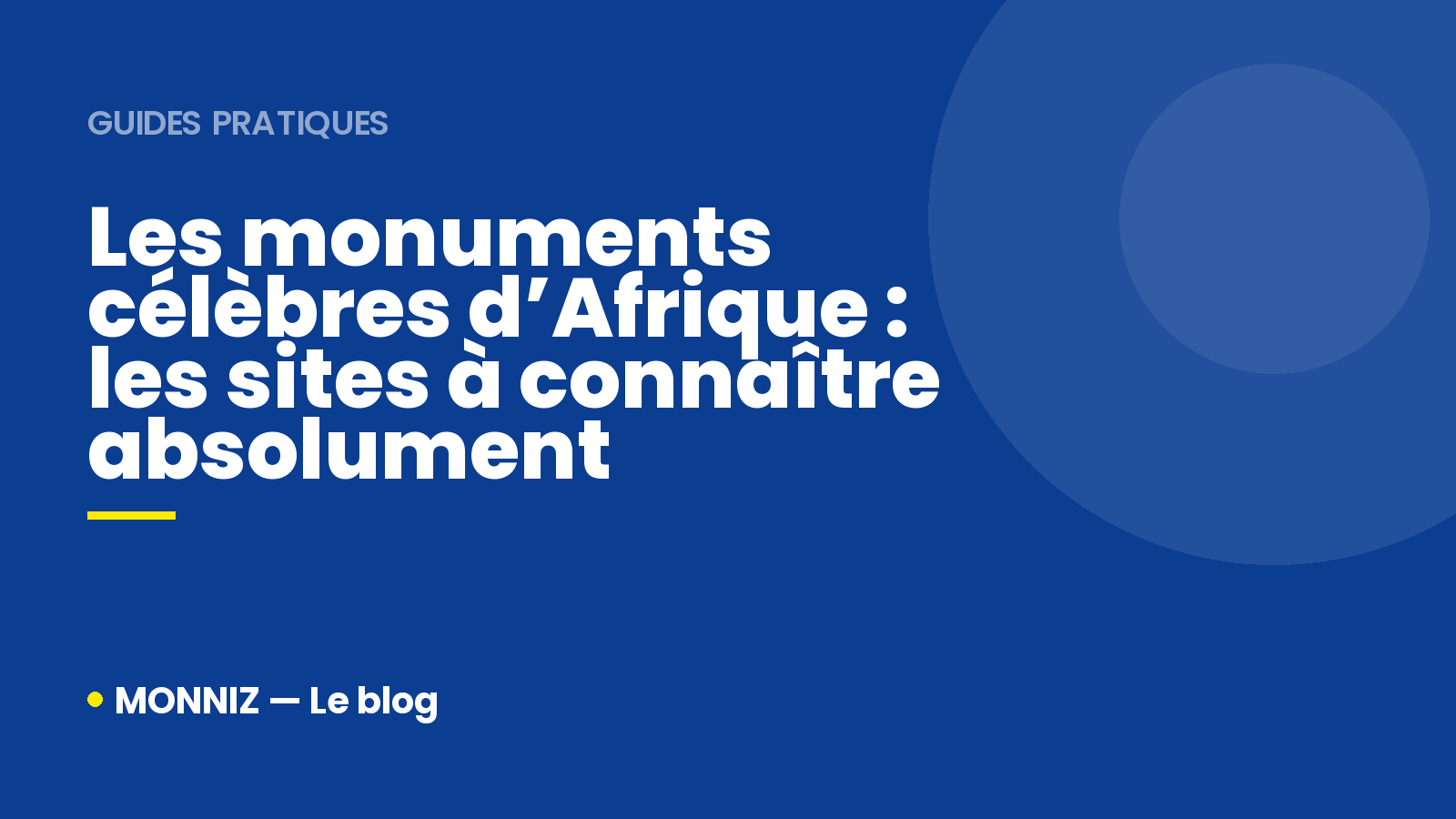 Les monuments célèbres d'afrique
